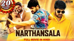 'Naga Shourya\'s NARTHANASALA (2021) NEW Released Hindi Dubbed Movie | Kashmira Pardeshi | South Movie'