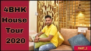 '4 BHK House Tour 2020 | 4 BHK Bungalow Interior Design Kolkata  2020 , Part-2'