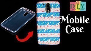 'DIY Phone Cover Decoration at Home | Easy Handmade Mobile Case Design Ideas | Best out of Waste'