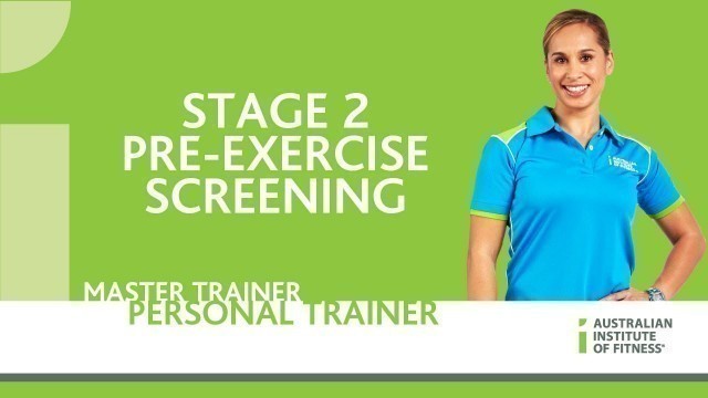'Stage 2 Pre-exercise Screening'