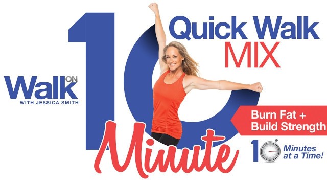 'Fit in Fitness 10 minutes at a time with our NEW \"10 Minute Quick Walk Mix\" DVD with Jessica Smith'