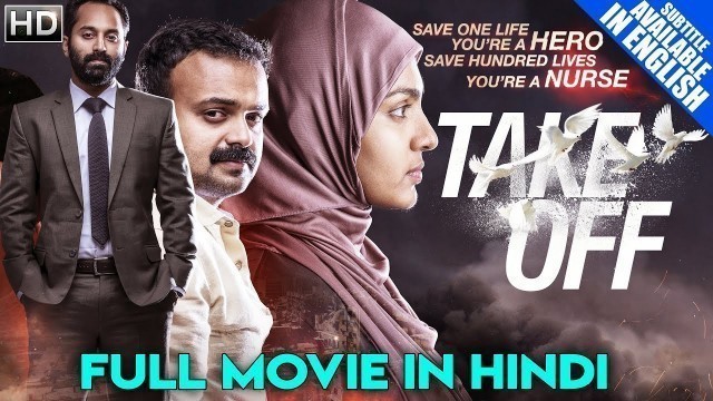 'Take Off (2018) Latest South Indian Full Hindi Dubbed Movie | Parvathy | New Released 2018 Movie'