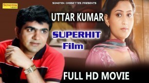 'Latest Movie Uttar Kumar || Superhit Haryanvi Film 2018 || Haryanvi Full HD Movie || Sonotek Films'