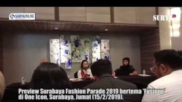 'Preview Surabaya Fashion Parade 2019 bertema \'Fusione\''