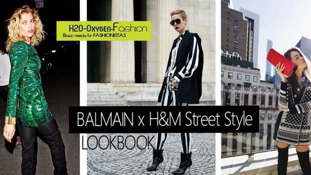 'Balmain x H&M Collab Street Style LOOKBOOK'