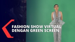 'Simak Cara Bikin Fashion Show Virtual yang Hemat Biaya'