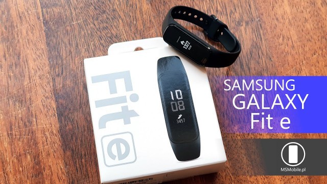 'Recenzja opaski fitness Samsung Galaxy Fit e'