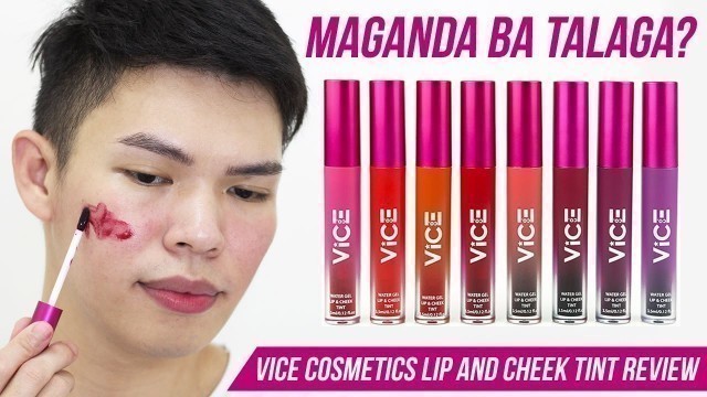 'MAGANDA BA TALAGA?!!! BRUTALLY HONEST VICE COSMETICS LIP AND CHEEK TINT REVIEW | Kenny Manalad'