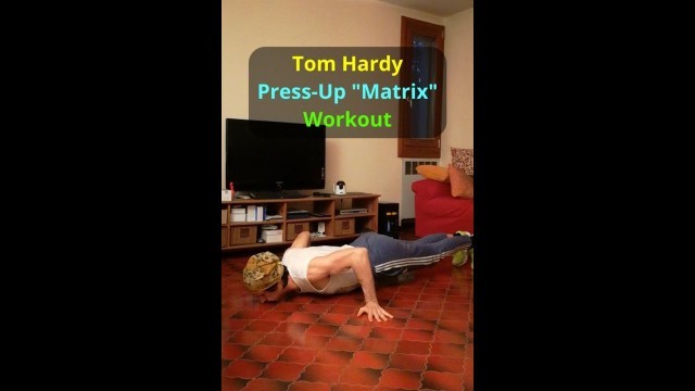 'TOM HARDY - Bane Press-Up \"Matrix\" Workout'