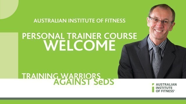 'Australian Institute of Fitness Personal Trainer Course Welcome'