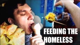 'GIVING FOOD TO THE HOMELESS w/ Trainwreckstv'