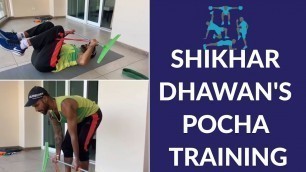 'Shikhar Dhawan\'s Pocha Training'