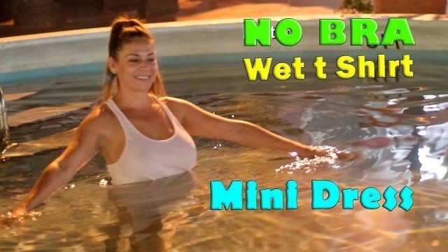 '✅ NO BRA Wet Clothing Pool [2021] and wet t-shirt'