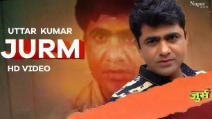 'Jurm - Uttar Kumar | Haryanvi Hit Movie | Dhakad chhora'