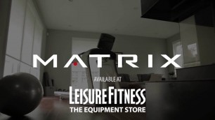 'Matrix Fitness - Residential Fitness Equipment Launch!'