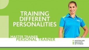 'Training Different Personalities'