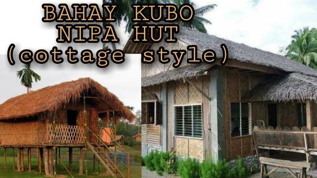 'BAHAY KUBO NIPA HUT DESIGN IN THE PHILIPPINES |(Cottage style) |  Home for Small Families'