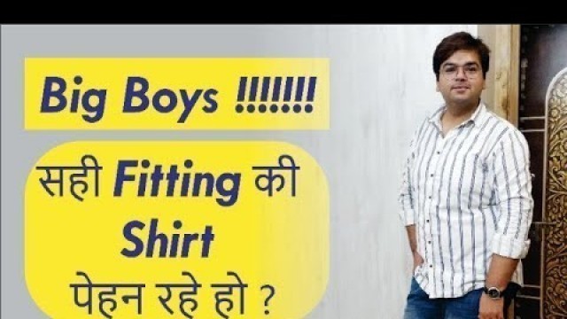 'FASHION TIPS FOR BIG GUYS |A PERFECT FIT SHIRT | STYLE FILES WITH KAT ll HINDI'