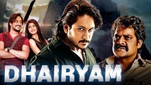 'Dhairyam Full South Indian Hindi Dubbed Movie | Ajay Rao, Aditi Prabhudeva'
