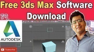 '[FREE] 3Ds Max Software Download (Step by Step Installation Video 3Ds Max 2021). Hindi Tutorial'