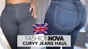 'FASHION NOVA JEANS CURVY UK TRY ON HAUL'