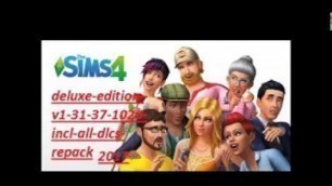 'THE SIMS 4: DELUXE EDITION – V1.31.37.1020 + ALL DLCS & ADD-ONS 2017'