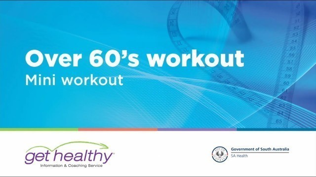 'Healthier Happier Fitness | Over-60-cise -  Keeping fit as you get older | Get Healthy'