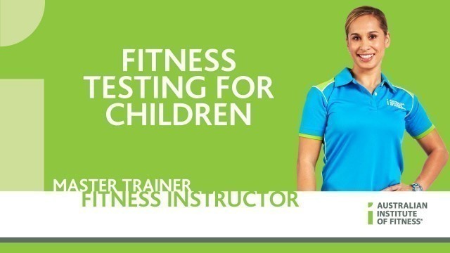 'Fitness Testing for Children'