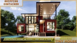 'Shipping Container House Design - 2 Bedrooms With Swimming Pool - Stunning Container Home'