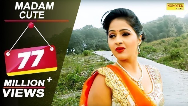 'Madam Cute | Uttar Kumar Dhakad Chhora, Kavita Joshi | Tarun, Ruchika Jangid | Haryanvi Video Songs'
