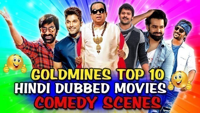 'Goldmines Top 10 Hindi Dubbed Movies Comedy Scenes | South Indian Hindi Dubbed Best Comedy Scenes'