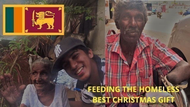 'CHRISTMAS IS FOR GIVING IN SRI LANKA - FOOD FOR HOMELESS 