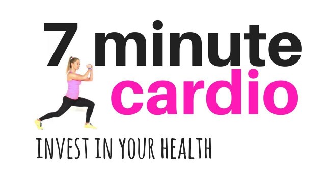 'TOTAL BODY CARDIO WORKOUT  7 minute home fitness workout routine - total body - burn calories & tone'