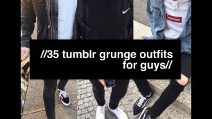 '//35 TUMBLR GRUNGE OUTFITS FOR GUYS//'