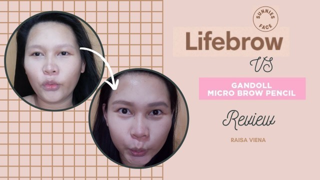 '#SunniesFace #Lifebrow Pencil Vs #Gandoll Micro Brow Vice Cosmetics|  Raisa Viena'