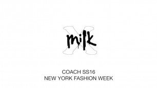 'COACH SS16－NEW YORK FASHION WEEK'