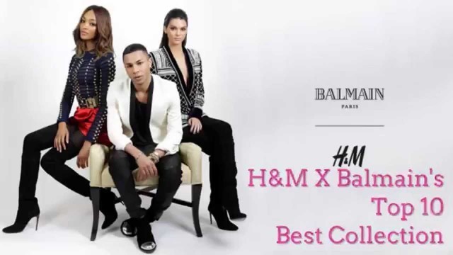 'H&m Balmain\'s Top 10 Best Collection'