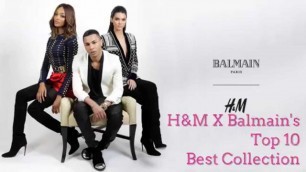 'H&m Balmain\'s Top 10 Best Collection'