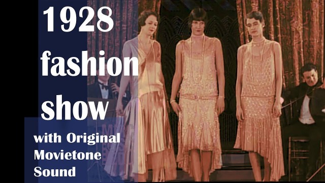 '6 Nov 1928 - Kitty Gordon\'s NY Fashion Show (Remastered Sound)'