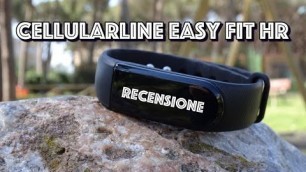 'Cellularline Easy Fit HR : Recensione del bracciale per il fitness!'
