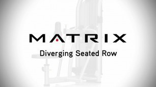 'Matrix Fitness: Aura Diverging Seated Row Setup & Movements'