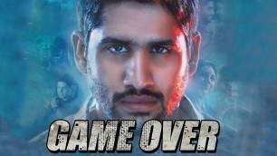 'Game Over 2018 South Indian Movies Dubbed In Hindi Full Movie | Naga Chaitanya, Kajal Aggarwal'