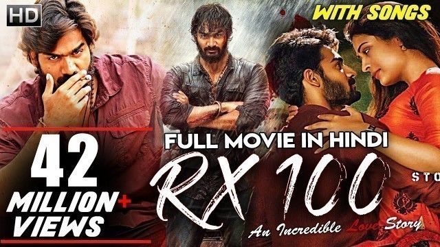 'RX 100 (2019) New Released Full Hindi Dubbed Movie | Kartikeya | South Indian Movies in Hindi Dubbed'
