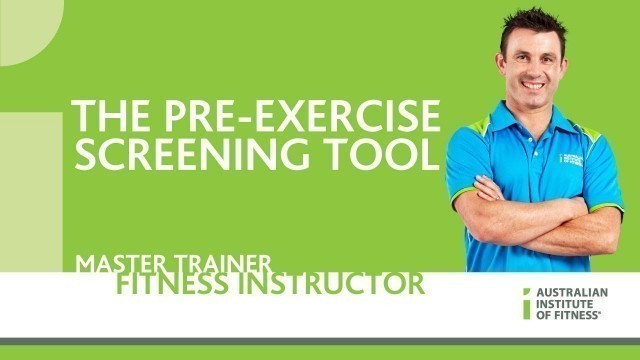 'The Pre-Exercise Screening Tool'