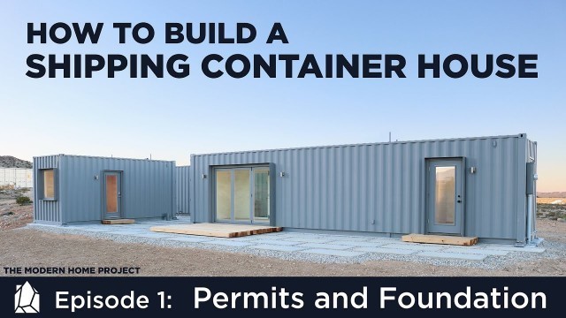 'Building a Shipping Container Home | EP01Permits and Foundation Design'