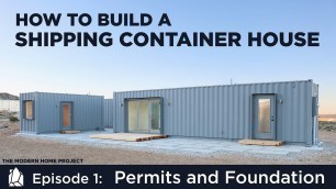 'Building a Shipping Container Home | EP01Permits and Foundation Design'