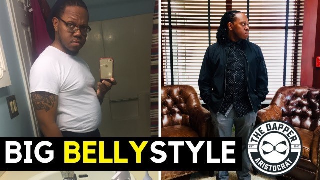 'How Men Should Dress with a Big Belly | Big Belly Style for Men'