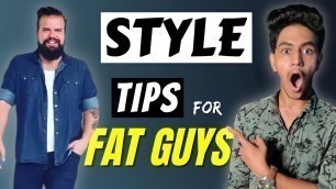 'Dressing And Style Tips For Fat Guys  @THE MEN\'S FASHION'