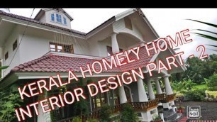 'KERALA HOMELY HOME INTERIOR DESIGN PART - 2'