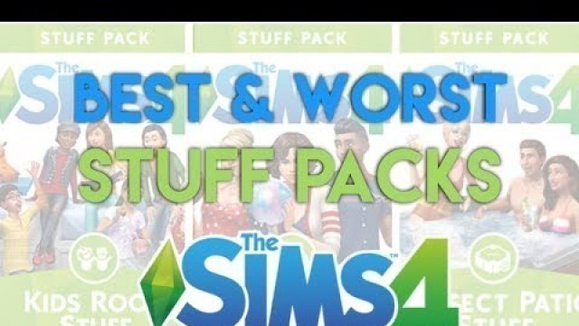 'The BEST and WORST Sims 4 Stuff Packs | Simology'